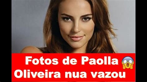 fotos da paola oliveira pelada|Paolla Oliveira nua, pelada